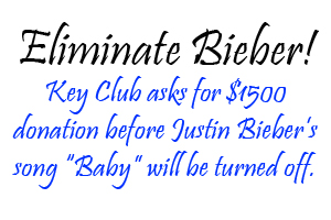 Key Club asks students to eliminate Bieber for babies